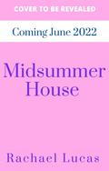 Midsummer House by Rachael Lucas