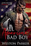 All American Bad Boy by Weston Parker