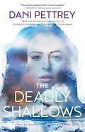 The Deadly Shallows (Coastal Guardians #3) by Dani Pettrey