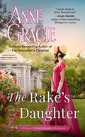 The Rake's Daughter (The Brides of Bellaire Gardens #2) by Anne Gracie