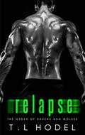 Relapse by T.L. Hodel