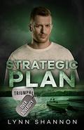 Strategic Plan (Triumph Over Adversity #4) by Lynn Shannon
