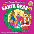 The Berenstain Bears Meet Santa Bear (First Time Books by Stan Berenstain, Jan Berenstain