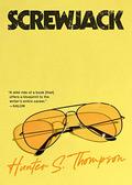 Screwjack: A Short Story by Hunter S. Thompson