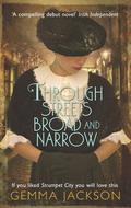 Through Streets Broad and Narrow (Ivy Rose #1) by Gemma Jackson