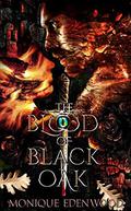 The Blood of Black Oak (Black Oak #6) by Monique Edenwood