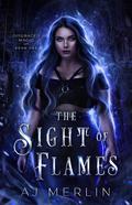 The Sight of Flames by A.J. Merlin