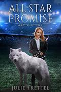 All-Star Promise by Julie Trettel