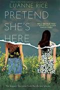 Pretend She's Here by Luanne Rice