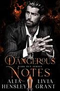 Dangerous Notes by Alta Hensley, Livia Grant