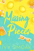 Missing Pieces by Ivy Smoak