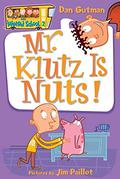 Mr. Klutz Is Nuts! by Dan Gutman