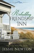 Rebuilding Friendship Inn (Five Island Cove #8) by Jessie Newton