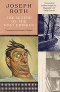 The Legend of The Holy Drinker by Joseph Roth