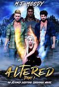 Altered: Part One (Altered Shifters Universe #1) by M.F. Moody