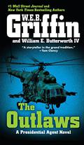 The Outlaws (Presidential Agent #6) by W.E.B. Griffin