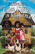 Gone Crazy in Alabama (Gaither Sisters #3) by Rita Williams-Garcia