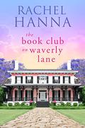 The Book Club On Waverly Lane by Rachel Hanna