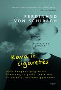 Kava ir cigaretės by Ferdinand von Schirach