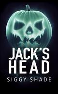 Jack's Head by Siggy Shade