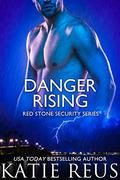 Danger Rising by Katie Reus