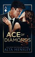Ace of Diamonds by Alta Hensley