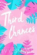 Third Chances by Ivy Smoak