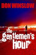 The Gentleman's Hour by Don Winslow