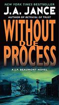 Without Due Process by J.A. Jance