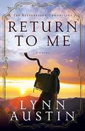 Return to Me by Lynn Austin