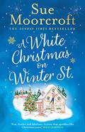 A White Christmas on Winter Street by Sue Moorcroft