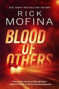 Blood of Others by Rick Mofina