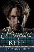 Promises to Keep (Kaitlyn and the Highlander #17) by Diana Knightley