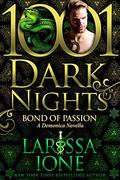 Bond of Passion (Demonica #21) by Larissa Ione
