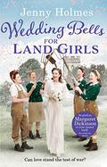 Wedding Bells for Land Girls (Land Girls #2) by Jenny Holmes