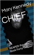 CHIEF: REAPER-Patriots: Book Forty-Two by Mary Kennedy