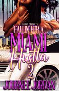 Fallin' for a Miami Hustla 2 by Journee Jordan