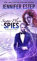 Sugar Plum Spies (Section 47 #2) by Jennifer Estep