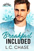Breakfast Included (Snowed Inn #1) by L.C. Chase