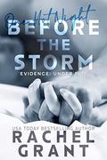 Before the Storm: One Hot Night (Evidence: Under Fire #0.5) by Rachel Grant