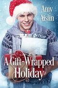 A Gift-Wrapped Holiday by Amy Aislin