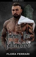 Inking The Billionaire by Flora Ferrari