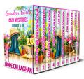 Garden Girls Cozy Mystery Novels: Box Set Books 1-10 by Hope Callaghan
