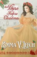 The Dare Before Christmas by Emma V. Leech