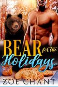 Bear for the Holidays by Zoe Chant