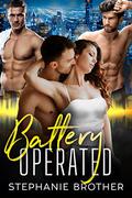 Battery Operated by Stephanie Brother