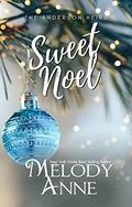 Sweet Noel (The Anderson Heirs #1) by Melody Anne