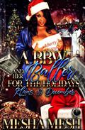 A BBW and Her Baller For The Holidays: Klaus & December by Mesha Mesh