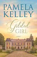 Gilded Girl by Pamela M. Kelley