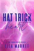 Hat Trick Heart (Thunderclap #1) by Ella Market